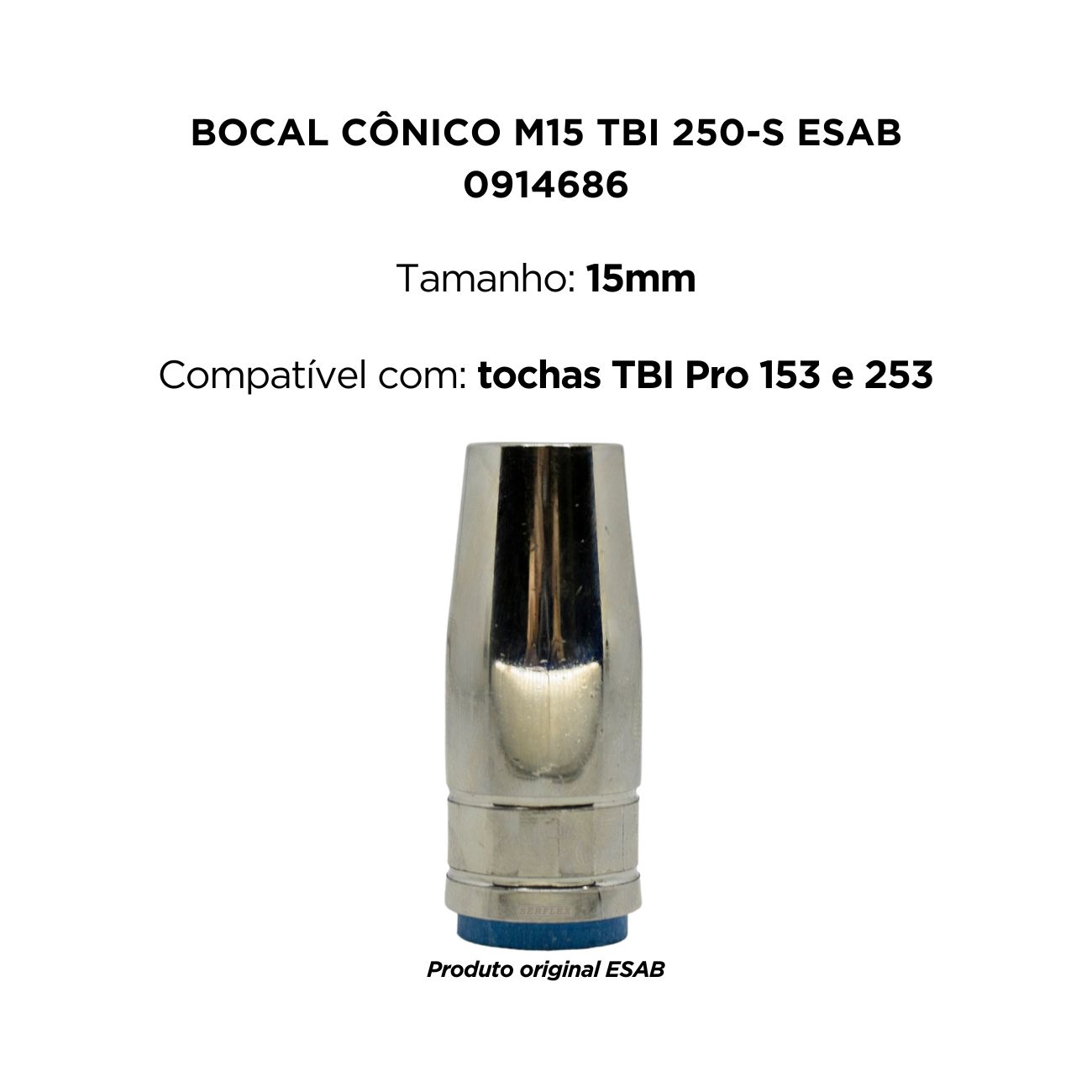 BOCAL CONICO 15MM TBI 153-253 ESAB